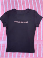 Hot Like Todays Bread Tee