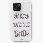 She's wayy 2 bad White Case